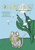 Die Löwenmaus & das Pusteaus Die Löwenmaus & das Pusteaus
