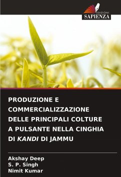 Cover PRODUZIONE E COMMERCIALIZZAZIONE DELLE PRINCIPALI COLTURE A PULSANTE NELLA CINGHIA DI KANDI DI JAMMU