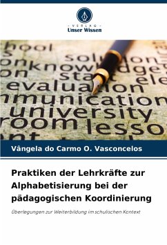 Cover Praktiken der Lehrkräfte zur Alphabetisierung bei der pädagogischen Koordinierung