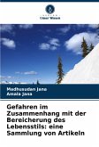 Gefahren im Zusammenhang mit der Bereicherung des Lebensstils: eine Sammlung von Artikeln Gefahren im Zusammenhang mit der Bereicherung des Lebensstils: eine Sammlung von Artikeln