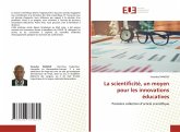 La scientificité, un moyen pour les innovations éducatives