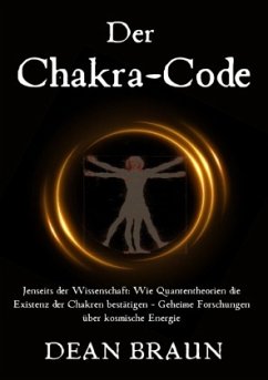 Der Chakra-Code - Braun, Dean