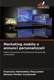 Marketing mobile e annunci personalizzati Marketing mobile e annunci personalizzati