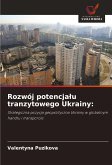 Rozwój potencja¿u tranzytowego Ukrainy: