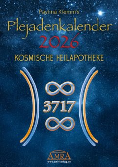 Cover PAVLINA KLEMM'S PLEJADENKALENDER 2026. Der Jubiläumskalender »10 Jahre Plejaden-Channeling« enthält unterstützende Symbole aus der Kosmischen Heilapotheke, neue Botschaften der Plejader für jeden Monat sowie ein Extrablatt mit Grußbotschaft und Einleitung (DinA3)