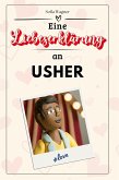 Eine Liebeserklärung an Usher Eine Liebeserklärung an Usher