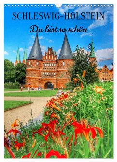 Schleswig-Holstein. Du bist so schön. (Wandkalender 2026 DIN A3 hoch), CALVENDO Monatskalender