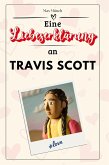 Eine Liebeserklärung an Travis Scott