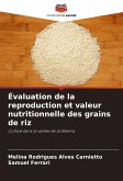 Évaluation de la reproduction et valeur nutritionnelle des grains de riz Évaluation de la reproduction et valeur nutritionnelle des grains de riz