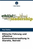 Ethische Führung und effektive Kommunalverwaltung in Starehe, Nairobi Ethische Führung und effektive Kommunalverwaltung in Starehe, Nairobi