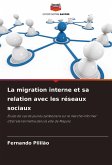 La migration interne et sa relation avec les réseaux sociaux La migration interne et sa relation avec les réseaux sociaux