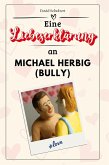 Eine Liebeserklärung an Michael Herbig (Bully) Eine Liebeserklärung an Michael Herbig (Bully)