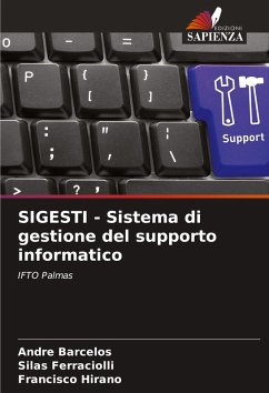 SIGESTI - Sistema di gestione del supporto informatico - Barcelos, André;Ferraciolli, Silas;Hirano, Francisco