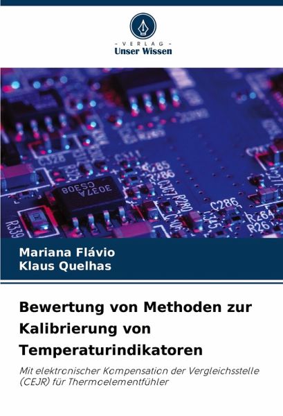 Bewertung von Methoden zur Kalibrierung von Temperaturindikatoren Bewertung von Methoden zur Kalibrierung von Temperaturindikatoren