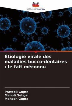 Cover Étiologie virale des maladies bucco-dentaires : le fait méconnu