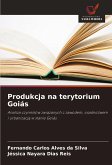 Produkcja na terytorium Goiás Produkcja na terytorium Goiás