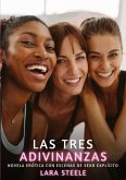 Las Tres Adivinanzas Las Tres Adivinanzas