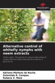 Alternative control of whitefly nymphs with neem extracts Alternative control of whitefly nymphs with neem extracts