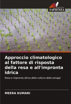 Approccio climatologico al fattore di risposta della resa e all'impronta idrica - KUMARI, Meera