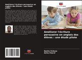 Améliorer l'écriture persuasive en anglais des élèves : une étude pilote