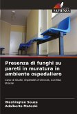 Presenza di funghi su pareti in muratura in ambiente ospedaliero
