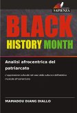 Analisi afrocentrica del patriarcato Analisi afrocentrica del patriarcato