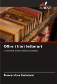 Oltre i libri letterari