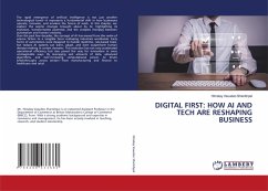DIGITAL FIRST: HOW AI AND TECH ARE RESHAPING BUSINESS - Shankhpal, Himalay Vasudeo