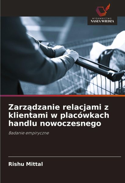 Zarz¿dzanie relacjami z klientami w placówkach handlu nowoczesnego