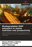 Biodegradable MAP polymers in maize nutrition and productivity Biodegradable MAP polymers in maize nutrition and productivity