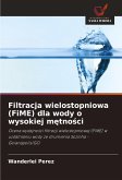 Filtracja wielostopniowa (FiME) dla wody o wysokiej m¿tno¿ci Filtracja wielostopniowa (FiME) dla wody o wysokiej m¿tno¿ci