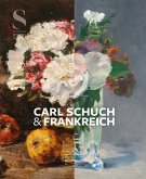 Carl Schuch und Frankreich Carl Schuch und Frankreich