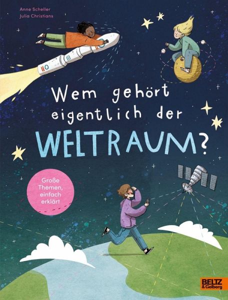 Wem gehört eigentlich der Weltraum? Wem gehört eigentlich der Weltraum?