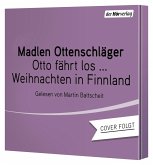 Otto fährt los - Weihnachten in Finnland Otto fährt los - Weihnachten in Finnland