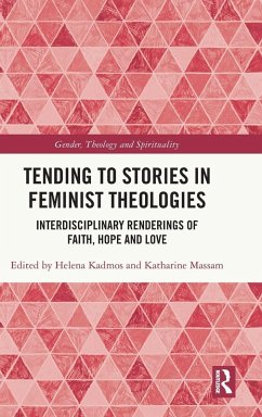Cover Tending to Stories in Feminist Theologies