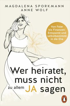Cover Wer heiratet, muss nicht zu allem Ja sagen