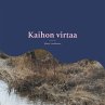 Kaihon virtaa - Bild 1