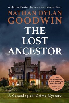 The Lost Ancestor (The Forensic Genealogist, #2) (eBook, ePUB) - Goodwin, Nathan Dylan