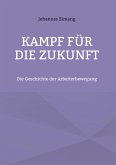 Kampf für die Zukunft Kampf für die Zukunft