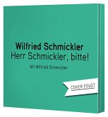 Herr Schmickler, bitte! Herr Schmickler, bitte!