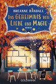 Das Geheimnis von Liebe und Magie Das Geheimnis von Liebe und Magie