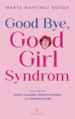 Cover Good Bye, Good Girl Syndrom