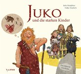 Juko und die starken Kinder Juko und die starken Kinder