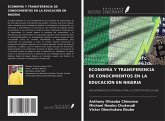 ECONOMÍA Y TRANSFERENCIA DE CONOCIMIENTOS EN LA EDUCACIÓN EN NIGERIA ECONOMÍA Y TRANSFERENCIA DE CONOCIMIENTOS EN LA EDUCACIÓN EN NIGERIA