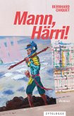 Mann, Härri! (eBook, ePUB)