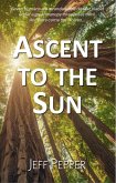 Ascent to the Sun (eBook, ePUB) Ascent to the Sun (eBook, ePUB)