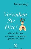 Verzeihen Sie bitte! Verzeihen Sie bitte!