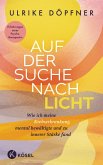 Auf der Suche nach Licht Auf der Suche nach Licht