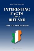 Interesting Facts About Ireland That You Should Know (Discovering Countries) (eBook, ePUB)