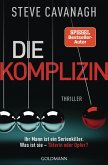 Die Komplizin - Ihr Mann ist ein Serienkiller. Was ist sie - Täterin oder Opfer? Die Komplizin - Ihr Mann ist ein Serienkiller. Was ist sie - Täterin oder Opfer?